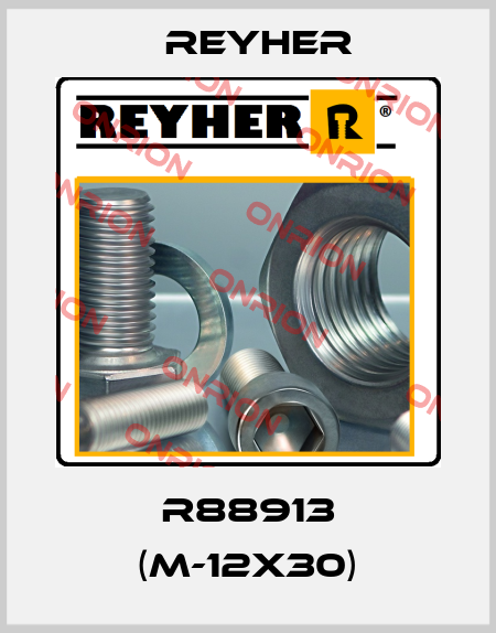 R88913 (M-12X30) Reyher