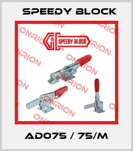 AD075 / 75/M Speedy Block