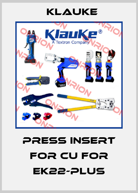 press insert for CU for EK22-plus Klauke