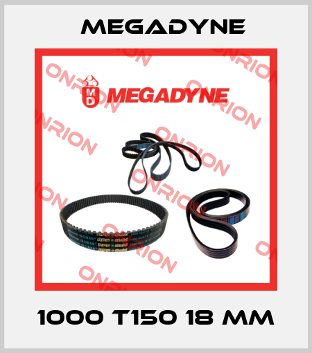 1000 T150 18 mm Megadyne