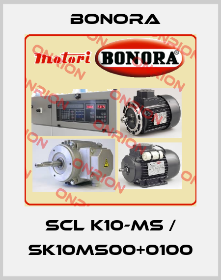 SCL K10-MS / SK10MS00+0100 Bonora