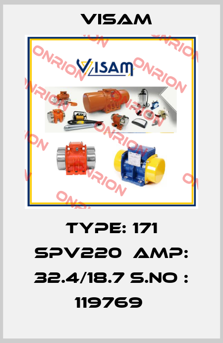 Type: 171 SPV220  AMP: 32.4/18.7 S.NO : 119769  Visam