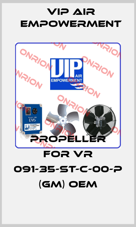 Propeller for VR 091-35-ST-C-00-P (GM) OEM VIP AIR EMPOWERMENT