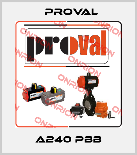 A240 PBB Proval