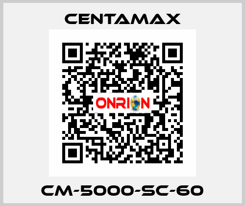 CM-5000-SC-60 CENTAMAX