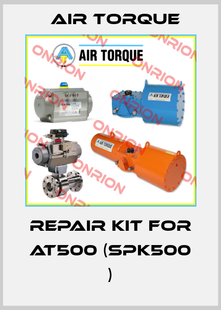 repair kit for AT500 (SPK500 ) Air Torque