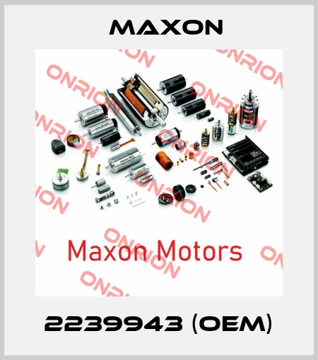 2239943 (OEM) Maxon