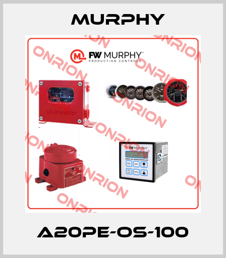 A20PE-OS-100 Murphy
