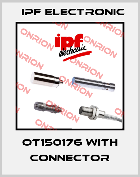 OT150176 with connector IPF Electronic
