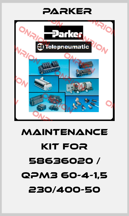 Maintenance kit for 58636020 / QPM3 60-4-1,5 230/400-50 Parker
