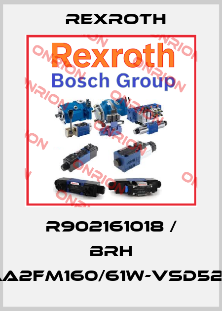 R902161018 / BRH AA2FM160/61W-VSD527 Rexroth