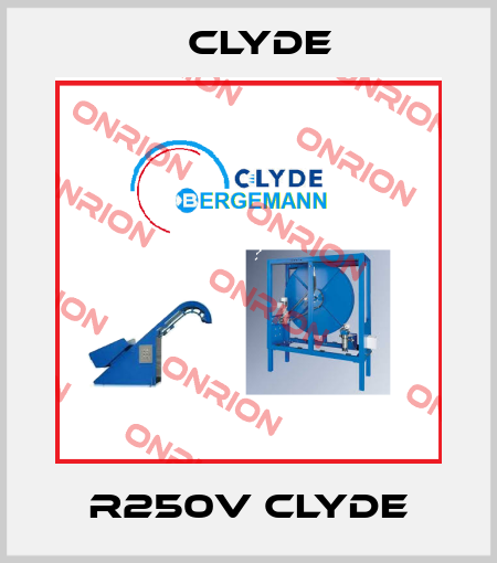 R250V CLYDE Clyde