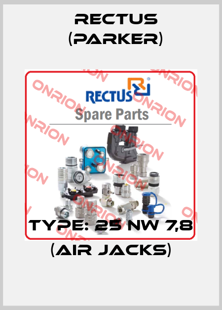Type: 25 NW 7,8 (air jacks) Rectus (Parker)