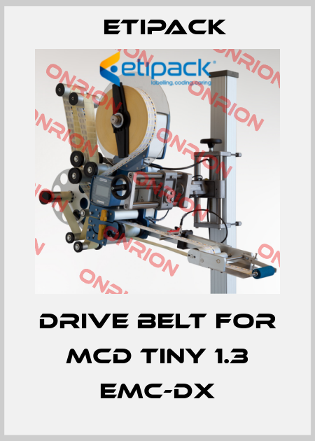 drive belt for MCD Tiny 1.3 EMC-DX Etipack