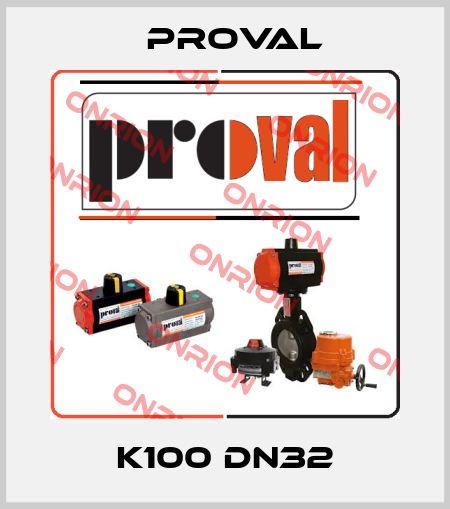 K100 DN32 Proval