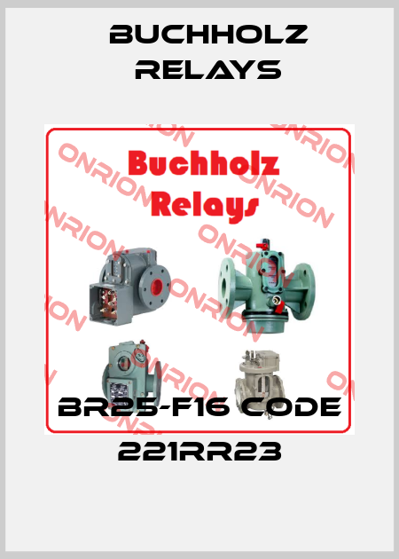 BR25-F16 CODE 221RR23 Buchholz Relays