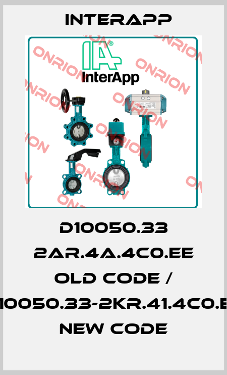 D10050.33 2AR.4A.4C0.EE old code / D10050.33-2KR.41.4C0.EE new code InterApp