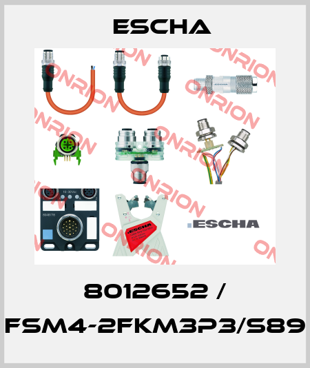 8012652 / FSM4-2FKM3P3/S89 Escha
