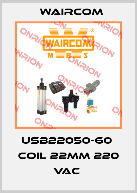 USB22050-60  Coil 22mm 220 Vac  Waircom