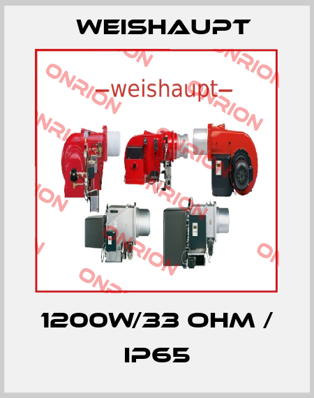 1200W/33 Ohm / IP65 Weishaupt