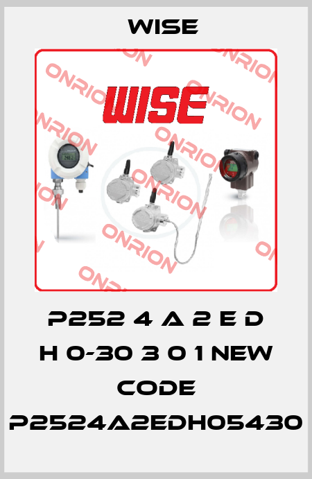 P252 4 A 2 E D H 0-30 3 0 1 new code P2524A2EDH05430 Wise