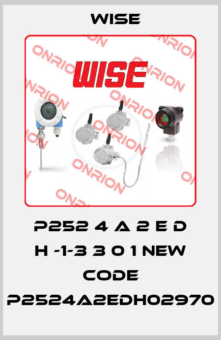 P252 4 A 2 E D H -1-3 3 0 1 new code P2524A2EDH02970 Wise