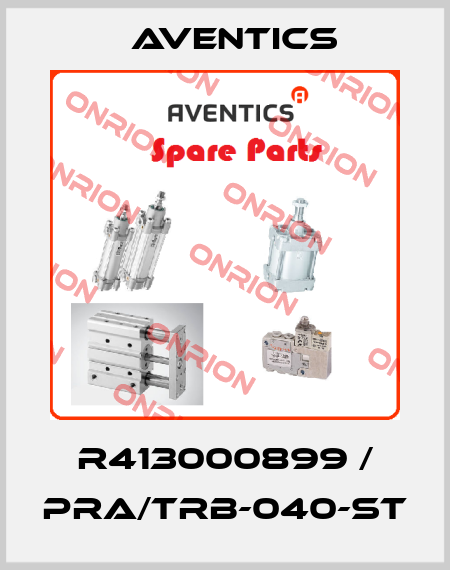 R413000899 / PRA/TRB-040-ST Aventics