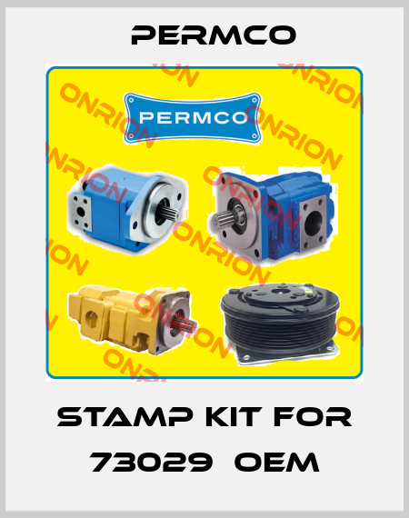 stamp kit for 73029  OEM Permco