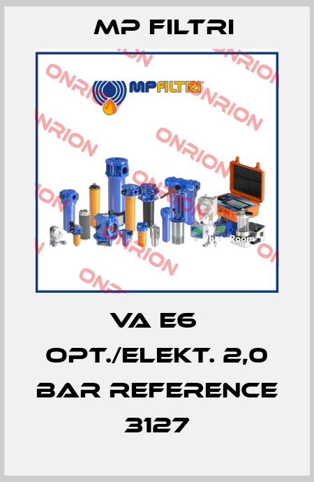 VA E6  OPT./ELEKT. 2,0 BAR REFERENCE 3127 MP Filtri