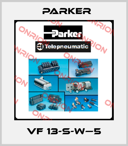 VF 13-S-W—5 Parker
