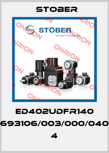 ED402UDFR140 1693106/003/000/040/ 4 Stober