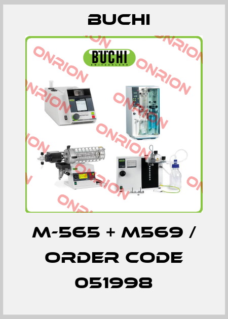 M-565 + M569 / order code 051998 Buchi
