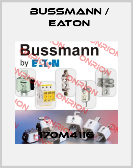 170M4116 BUSSMANN / EATON