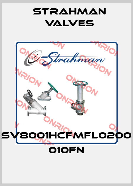 SV8001HCFMFL0200 010FN STRAHMAN VALVES