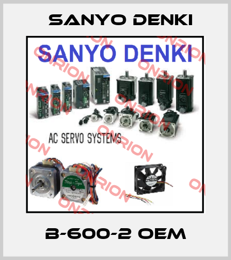 B-600-2 OEM Sanyo Denki