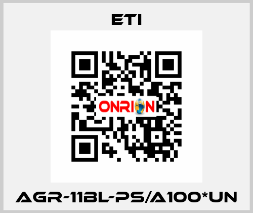 AGR-11BL-PS/A100*UN Eti