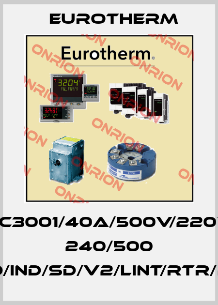 TC3001/40A/500V/220V 240/500 OV10/PA/NRP/3D/IND/SD/V2/LINT/RTR/PLU/ENG/-/96/00 Eurotherm
