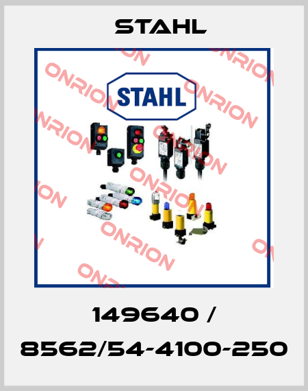 149640 / 8562/54-4100-250 Stahl