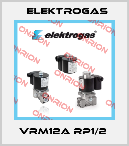 VRM12A RP1/2  Elektrogas