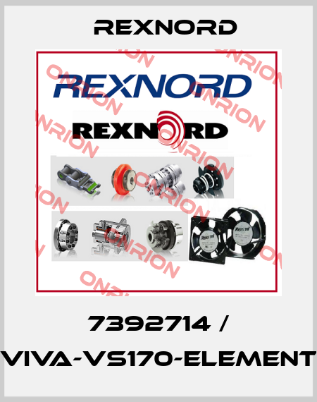 7392714 / VIVA-VS170-ELEMENT Rexnord