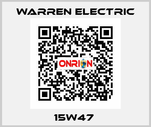 15W47  WARREN ELECTRIC
