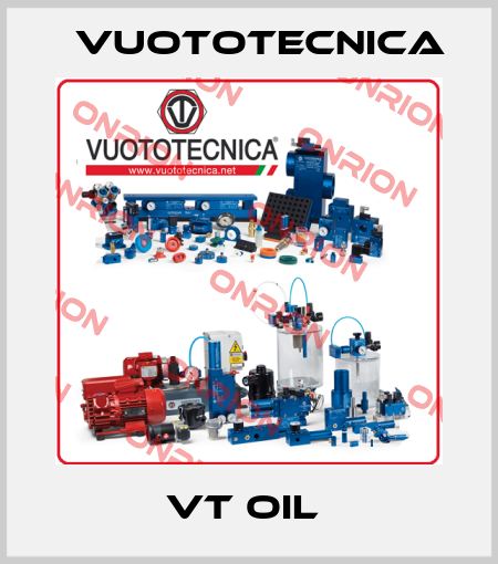 VT OIL  Vuototecnica