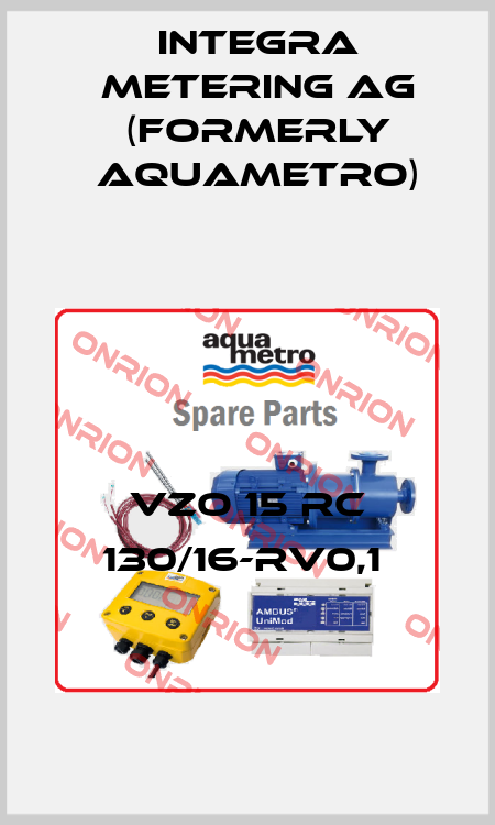 VZO 15 RC 130/16-RV0,1  Integra Metering AG (formerly Aquametro)