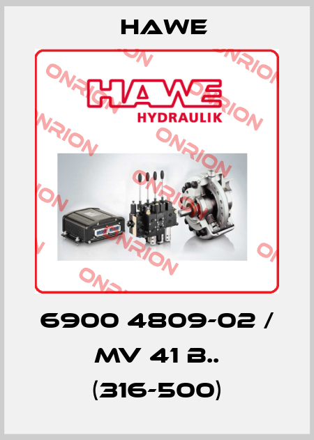 6900 4809-02 / MV 41 B.. (316-500) Hawe