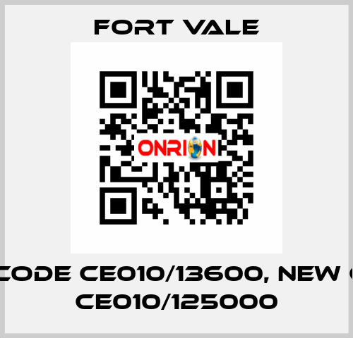 old code CE010/13600, new code CE010/125000 Fort Vale