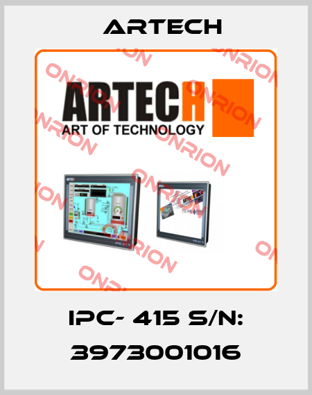 IPC- 415 S/N: 3973001016 ARTECH