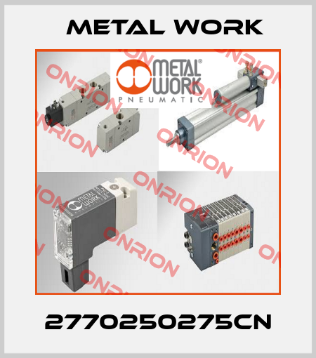 2770250275CN Metal Work