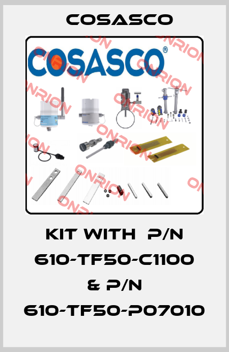 Kit with  P/N 610-TF50-C1100 & P/N 610-TF50-P07010 Cosasco