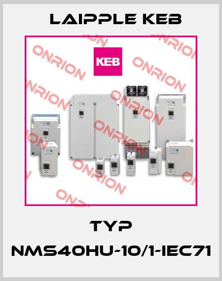 Typ NMS40HU-10/1-IEC71 LAIPPLE KEB