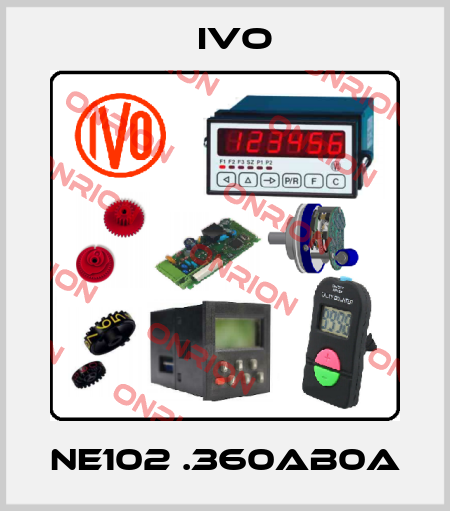NE102 .360AB0A IVO